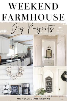 a collage of photos with the words weekend farmhouse diy projects