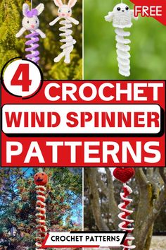 four crochet wind spinner patterns with text overlay that reads 4 crochet wind spinner patterns