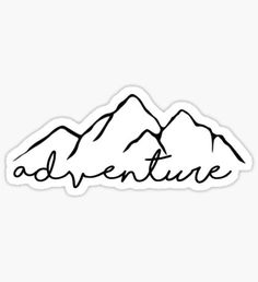 an adventure sticker with mountains and the word adventure written in black ink on a white background