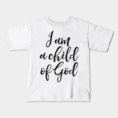 I am child of God -- Choose from our vast selection of kids T-Shirts to match anything from your child's favorite design to unique, funny designs to make the perfect custom graphic children's T-Shirt. Put what they love on Toddler T-Shirts (Ages 1-3) or Youth T-Shirt sizes. Customize to the color they love! For boys and girls. Christian Kids Shirts, Amazing Christmas Trees, Christian Kids, Child Of God, God Says, Funny Design, Christmas Trees, Kids Shirts, Kids Tshirts