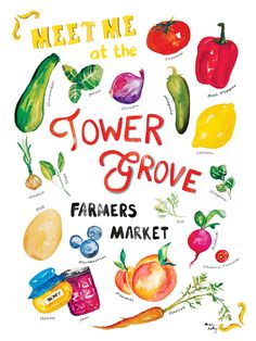 the cover of meet me at the tower grove farmer's market, with illustrated vegetables