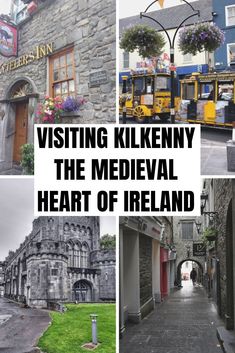 a collage of pictures with the words visiting kilkeny the medieval heart of ireland