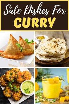 some food and drinks with the words side dishes for curry