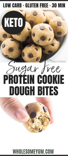 a hand holding a chocolate chip cookie in front of a white background with the words low carb gluen free sugar free protein cookie dough bites