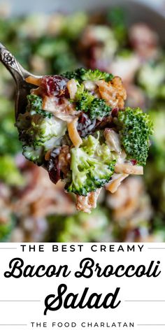 the best creamy bacon broccoli salad is in a bowl with a spoon