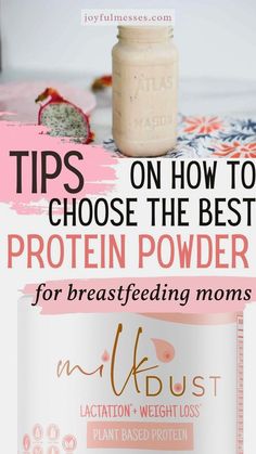 the top tips on how to choose the best protein powder for breastfeeding moms