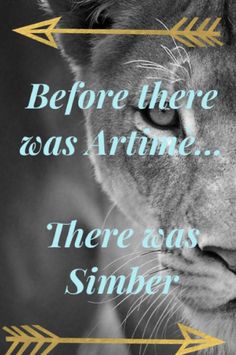 a lion with an arrow on it's forehead and the words before there was artime, there was simer