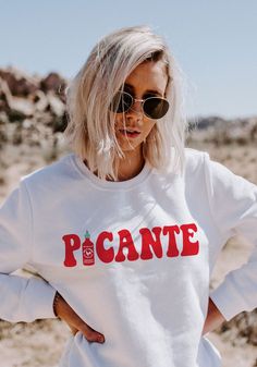 Picante Sweatshirt by kaeraz | Womens Sweatshirts with Sayings Womens Graphic Tees Vintage, Margarita Shirt, Fiesta Shirt, Tacos And Tequila, Tequila Shirt, Space Shirts, Womens Sweatshirts, Graphic Tees Vintage, Funny Sweatshirts