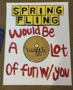 a sign that says spring fling would be a waffle of fun / you on it