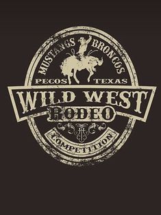 the wild west rodeo logo is shown on a black background, with an old - fashioned style