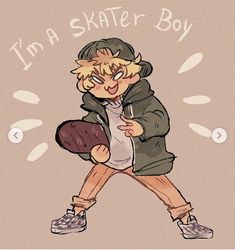 a drawing of a boy in a hoodie with the words i'm a skater boy on it