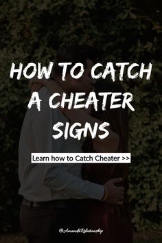 How To Catch A CHEATER Signs Woman Relationship, Platonic Friends, Long Distance Boyfriend, Quotes Relationships