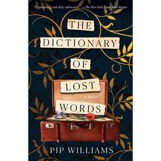 the dictionary of lost words by pip williams