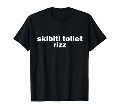 PRICES MAY VARY. Are you looking awesome shirts for women & men to celebrate Birthday? This is Funny Viral Influencer Brain Rot Slang Skibiti Toilet Rizz a great choice when looking for anyone gifts. These cool unique shirts for women & men are sure to turn heads. Skibiti Toilet Rizz Funny Viral Influencer Brain Rot Slang. Stay trendy with this cool design, perfect for showing off your knowledge of the latest slang. It's a fantastic gift for friends, family, and loved ones ideal for spreading jo Goofy Shirt, Inappropriate Shirts, Silly Shirt, Celebrate Birthday, Funny T Shirt Sayings, Word Shirts, Slogan Shirts, Brain Rot, Funny Shirts Women