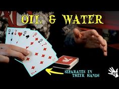 two hands holding playing cards with the words oil & water above them and below it