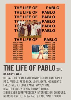 the life of pablo poster is shown in black and orange with an image of people