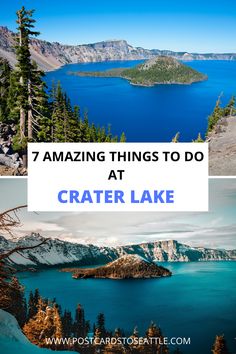 crater lake with the words 7 amazing things to do at crater lake on top and bottom