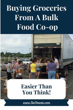 people loading boxes from a truck with the words buying groceries from a bulk food co - op