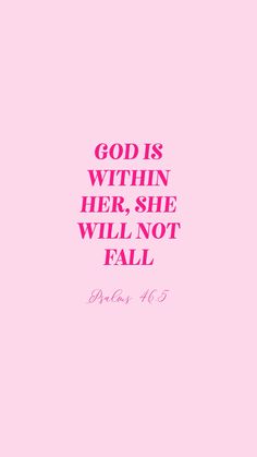 a pink background with the words god is within her, she will not fail