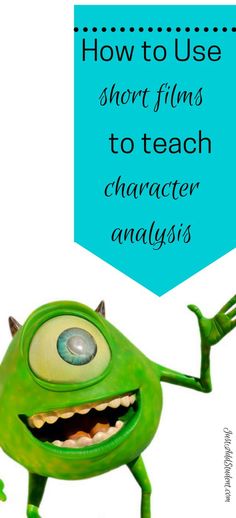 a cartoon character with the words how to use short films to teach character analysis