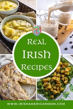 irish food and drink collage with the words real irish recipes