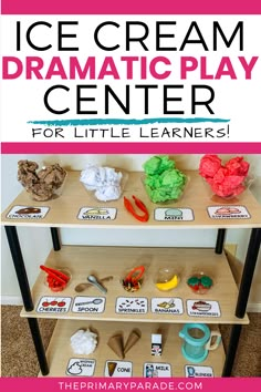 an ice cream dramatic play center for little learners