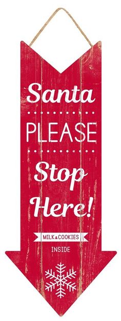 Santa Stop Here Sign - Designer DIY Christmas Arrow, Santa Stop Here Sign, Watermelon Crafts, Lime Green Ribbon, Christmas Tree Lots, Jute Hanging, Red White Christmas, Red Sign, Arrow Signs