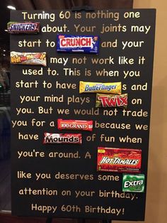 a sign with candy on it that says, turning 60 is nothing one about your johns may start to