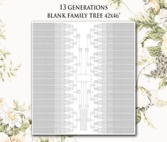 a family tree with flowers on it and the words, 13 generations blank family tree