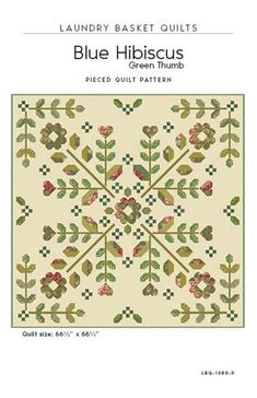 the blue hilliscuss quilt pattern is shown in green and red colors, with leaves on it