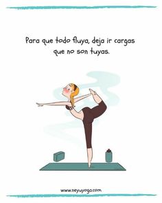 a woman doing yoga poses with the caption'para que tod tuya, de la