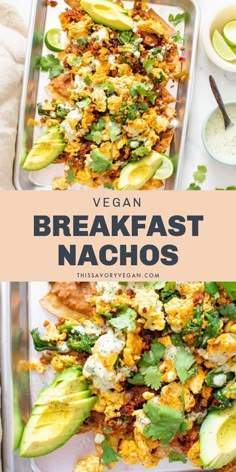 two photos with the words vegan breakfast nachos on them and an image of avocado