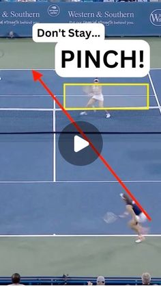 two tennis players on a court with words don't stay pinch above them