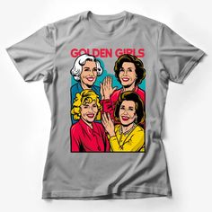 Golden Girls Retro T-Shirt, Vintage 80s Sitcom Graphic Tee, Colorful Pop Art Style, Unisex Fashion Female T-Shirt Custom graphic T-Shirt.Customize your color Fun Graphic Design Tops, 90s Fan Merchandise T-shirt, Yellow Graphic Print T-shirt, Pop Art Clothing, Pop Culture Fashion, Colorful Pop Art, Pop Culture Shirts, Retro Comic Book, Superhero Shirt