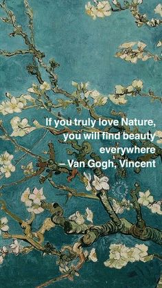 an image of a tree with white flowers and a quote from van goghen on it