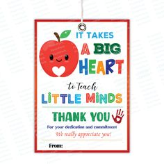 a teacher appreciation card that says it takes a big heart to teach little minds thank you for