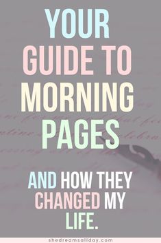 a pair of scissors sitting on top of a piece of paper with the words your guide to morning pages and how they changed my life