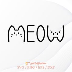 the word meow written in black ink with two cats'faces drawn on it