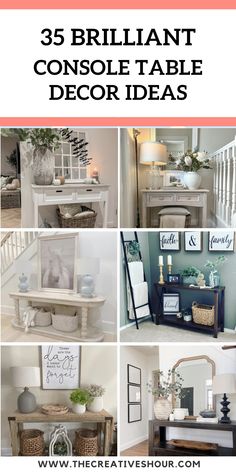 the 25 brilliant console table decor ideas for any room in your home, including tables and chairs