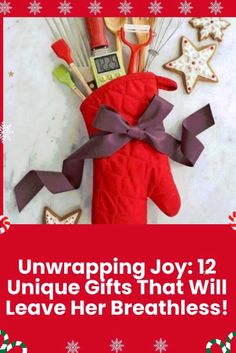 a red christmas card with scissors, cookies and other holiday decorations on it that says unwrapping joy 12 unique gifts that will leave her breathless