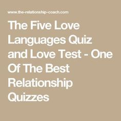 the five love languages quiz and love test - one of the best relationship quizzes