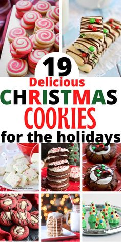 christmas cookies for the holidays with text overlay that reads 19 delicious christmas cookies for the holidays