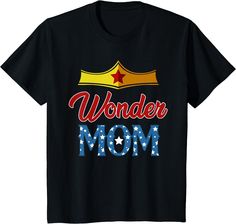 Womens Wonder Mama, Mom T Shirt Gift For Mom Shirt Ideas Vinyl Women, Shirt Ideas Vinyl, Painting Furniture, Grandparents Day, Mothers Day Shirts, Mama Shirt, Shirt Ideas, Cool Tees, Unique Tshirts