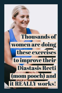 a woman in blue shirt sitting on the ground with text that reads, thousands of women are doing these exercises to improve their