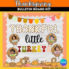 a thanksgiving bulletin board with the words, happy little turkey