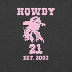 Introducing our "Howdy 21" Tee - the perfect blend of Western charm and 21st-century celebration! Get ready to kick off your boots and celebrate turning 21 in style with this one-of-a-kind tee that's as unique as you are. Our exclusive design combines a classic cowgirl with the magic of the number "21."   Whether you're two-stepping into the party or just enjoying a laid-back celebration, our "Howdy 21" Tee is the must-have attire for your special day. Don't miss out on this rodeo-ready tee - la Cowgirl 21 Birthday Party, Nashville 21st Birthday, 21st Birthday Shirt, Classic Cowgirl, 21st Birthday Shirts, 21st Birthday Outfit, Western Birthday Party, Turning 21, 21st Birthday Party