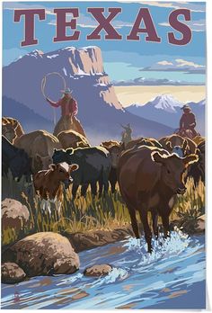 there is a poster that says texas with cattle in the foreground and mountains in the background