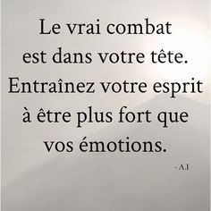 a black and white photo with the words,'la vrai combat est dans votrete entranez votre esprit a l '