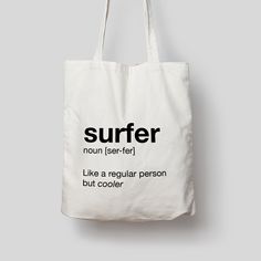 Because people who surf are simply cooler by default. 100% polyester, 41cm x 37cm bag. PLEASE NOTE these are NOT canvas tote bags Guest Room Essentials, Neutral Bag, Santa Catalina, Beach Essentials, Button Badge, Bag Design, Beach Tote Bags, Beach Tote, Surf Shop