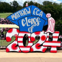 a large sign that says, mattie eca class of 2012